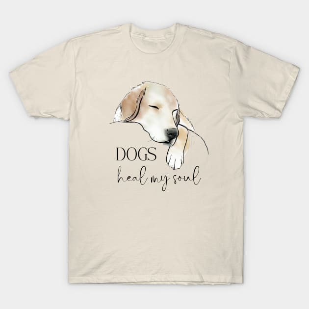 Dogs Heal My Soul T-Shirt by ZogDog Pro